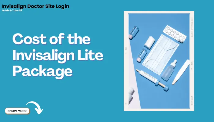 Cost of the Invisalign Lite Package