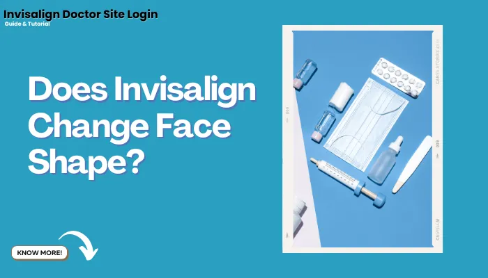 Does Invisalign Change Face Shape?