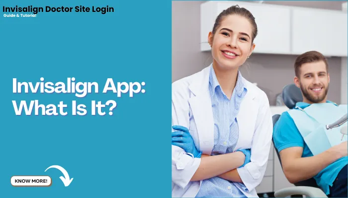 Invisalign App: What Is It?