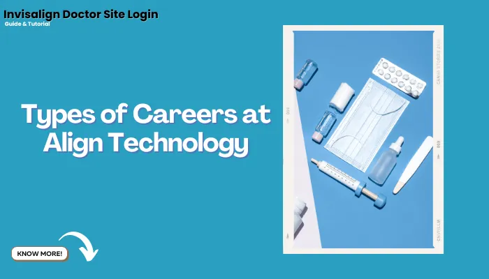 Types of Careers at Align Technology